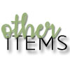 Other Items